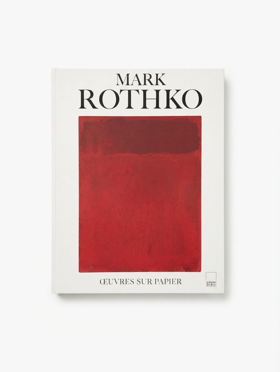 Livre D'Art Mark Rothko – Œuvres sur papier – Monographie Éditions Adam Biro