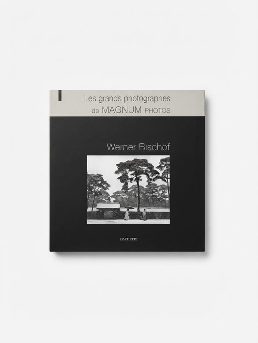 Livre Photo Werner Bischof - Les Grands Photographes de Magnum Photos - Éditions Hachette